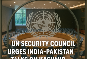 UN Security Council Calls for Peaceful Dialogue Between India and Pakistan Over Kashmir Tensions